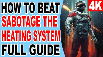 Starfield How to Finish Sabotage The Heating System