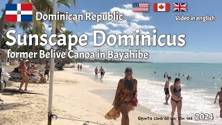 Sunscape Dominicus in Bayahibe former Belive Canoa at Dominicus Beach