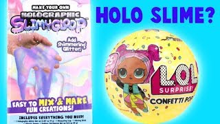 I Make Holographic SlimyGoop! I Open a LOL Surprise Confetti Pop Doll!