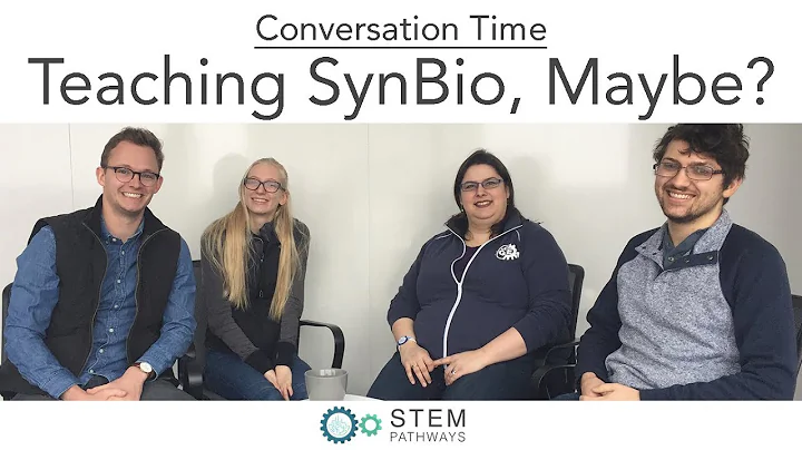 Teaching SynBio, Maybe? | Conversation Time Ep. 3