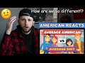 American Reacts to Average American vs Average British Person - How Do They Compare?