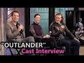 OUTLANDER [Season 2] Cast Interview: Caitriona Balfe, Sam Heughan & Tobias Menzies | April