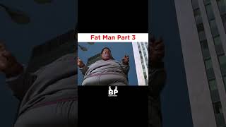 Fat Man Part 3 #shorts