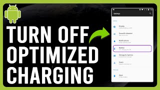 How To Turn Off Optimized Charging On Phone (How Do You Turn Off Optimized Charging On Your Phone)