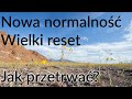 Nowa normalność, nowy ład, wielki reset: jak się przygotować?