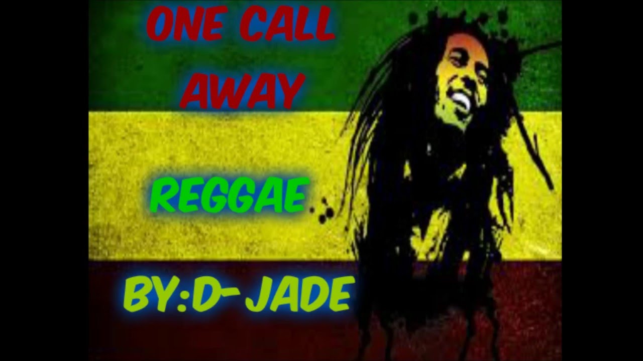 Charlie Puth One Call Away Reggae Remix By D Jade Youtube