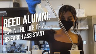 Reed Alumni: Day in the Life of a Research Assistant