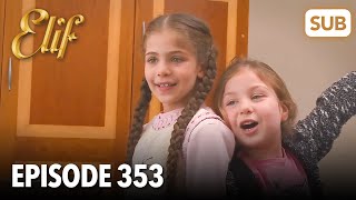 Элиф | Эпизод 353 | смотреть с русский субтитрами