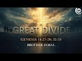 THE GREAT DIVIDE | Brother Jamal | Potter's House Walsall