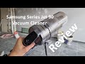 Samsung Series Jet 90 Cordless Stick Vacuum Cleaner Review