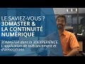 Le saviezvous   3dmaster et la continuit numrique