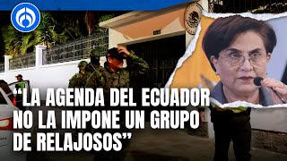 Canciller de Ecuador justifica ataque a la Embajada de México: “Fue ante un riesgo real de fuga"