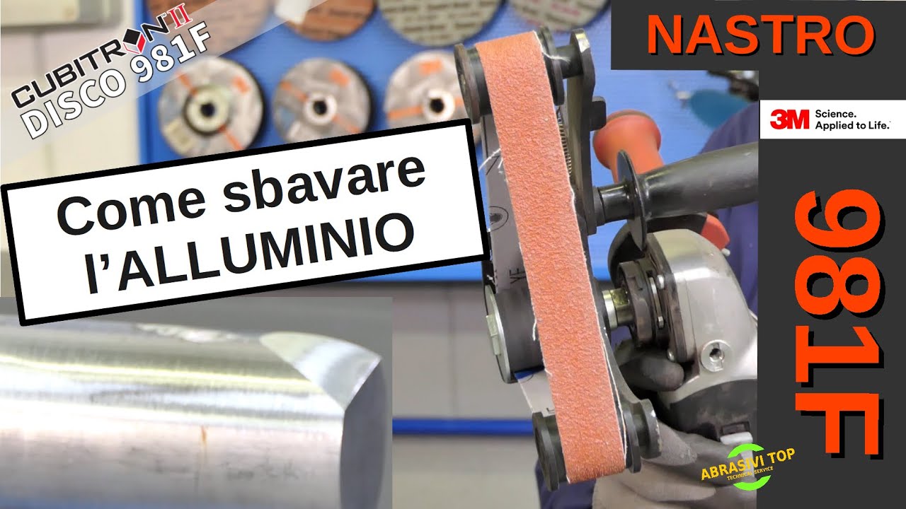 Come sbavare l'alluminio con il nastro 981F