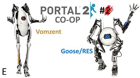 Portal 2 CO-OP but we aren