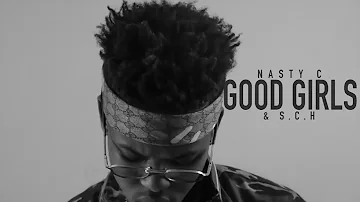 Nasty C - Good Girls(Official audio)