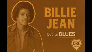 Billie Jean But Its Blues   Michael Jackson Reimagined By Cbc Blues