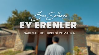 Eren SALKAYA - Ey Erenler Resimi