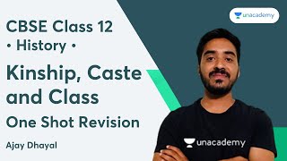 Kinship, Caste and Class | One Shot Revision | NCERT Chapter 3 | Class 12 History | Ajay Dhayal