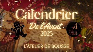 Calendrier de l’avent 2025 / L’Atelier de Bousse / CASE 17