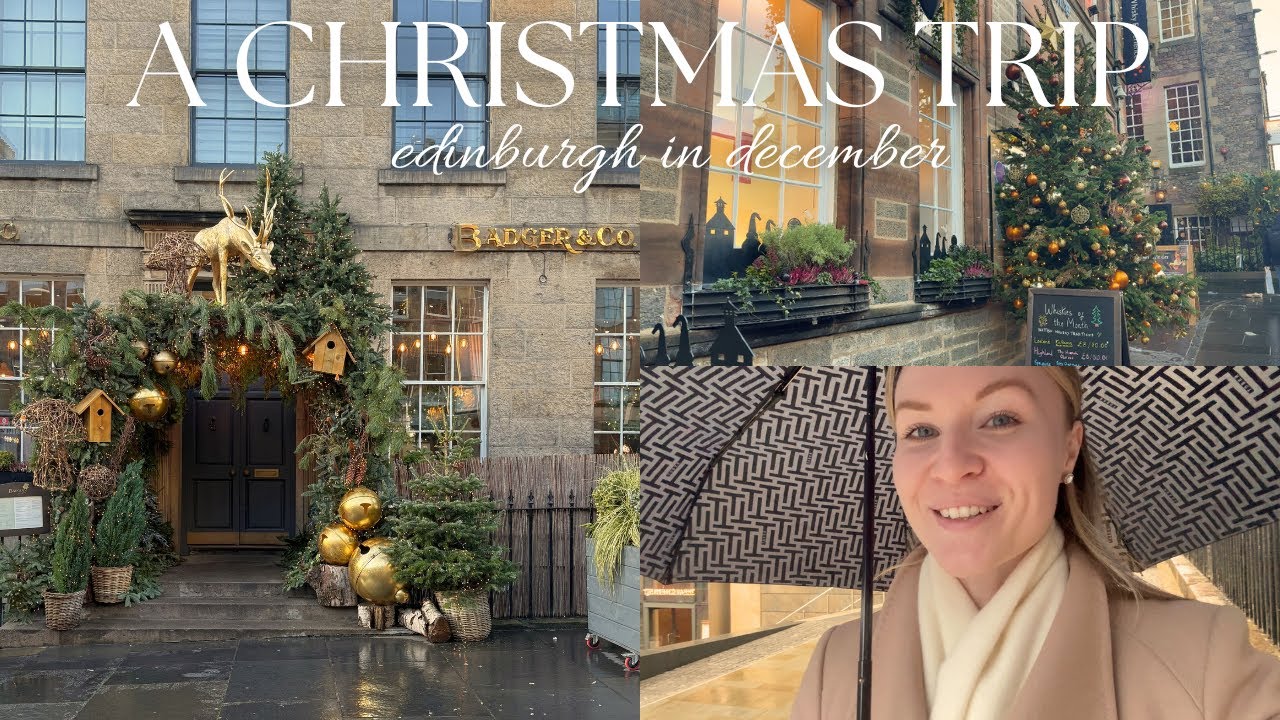 Уютная декабрьская поездка в Эдинбург | Праздничное настроение и рождественские ярмарки