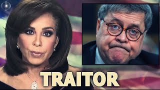 Judge Jeanine rips Bill Barr a New One - Opening Statement