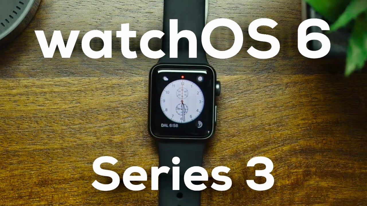 apple watchos 6 series 3