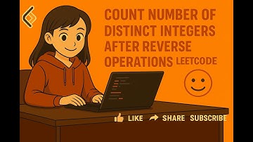 Count Number of Distinct Integers After Reverse Operations   LeetCode -2442