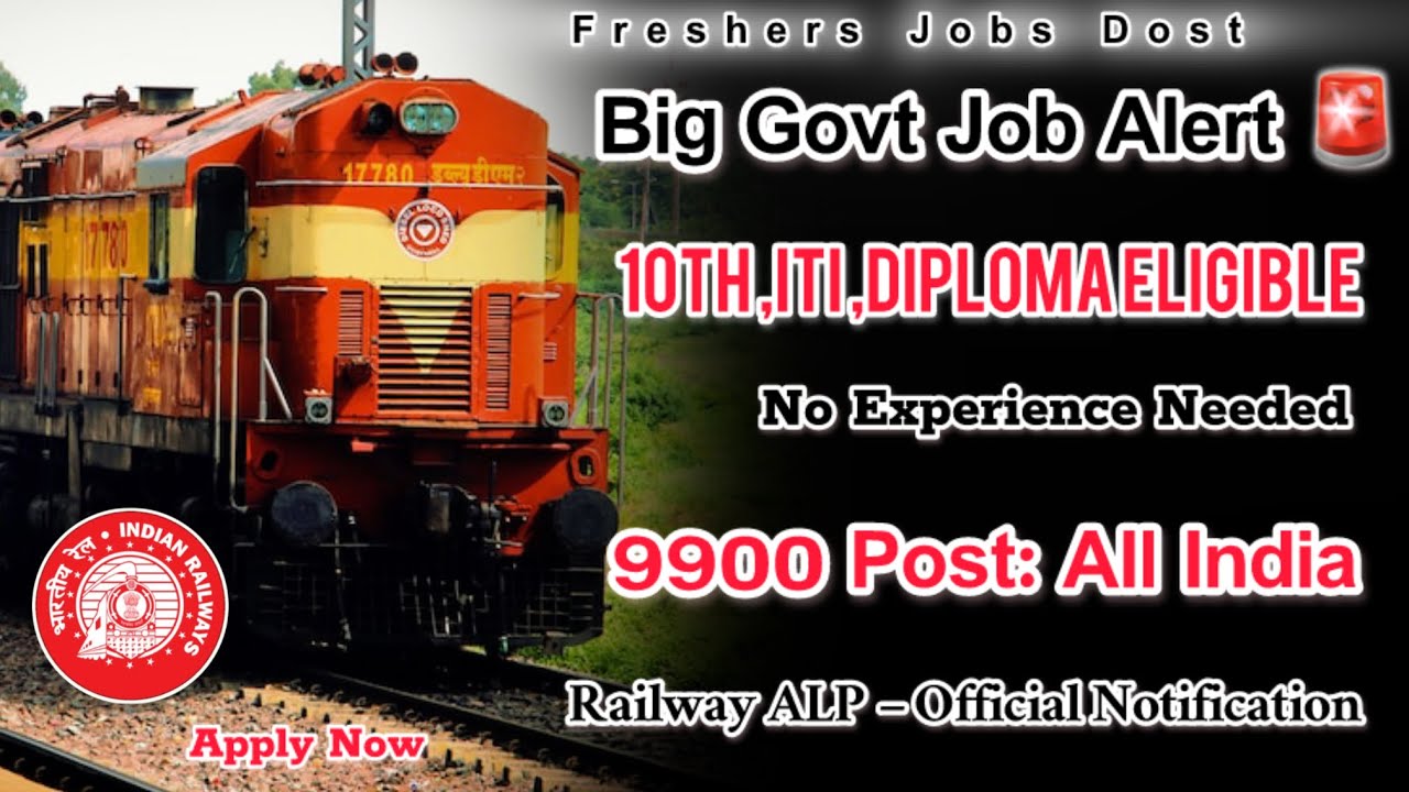 RRB ALP Jobs 2025 💥 | 9,900 Assistant Loco Pilot Vacancies | No Experience Required