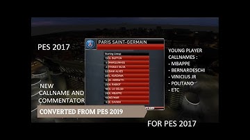 REVIEW CONVERTED CALLNAME PES 2019 FOR PES 2017