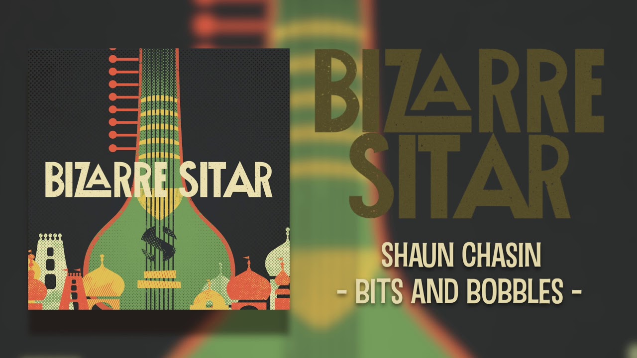 Guarda Bizarre Sitar | Shaun Chasin - Bits and Bobbles su YouTube Guarda Bizarre Sitar | Shaun Chasin - Bits and Bobbles su YouTube