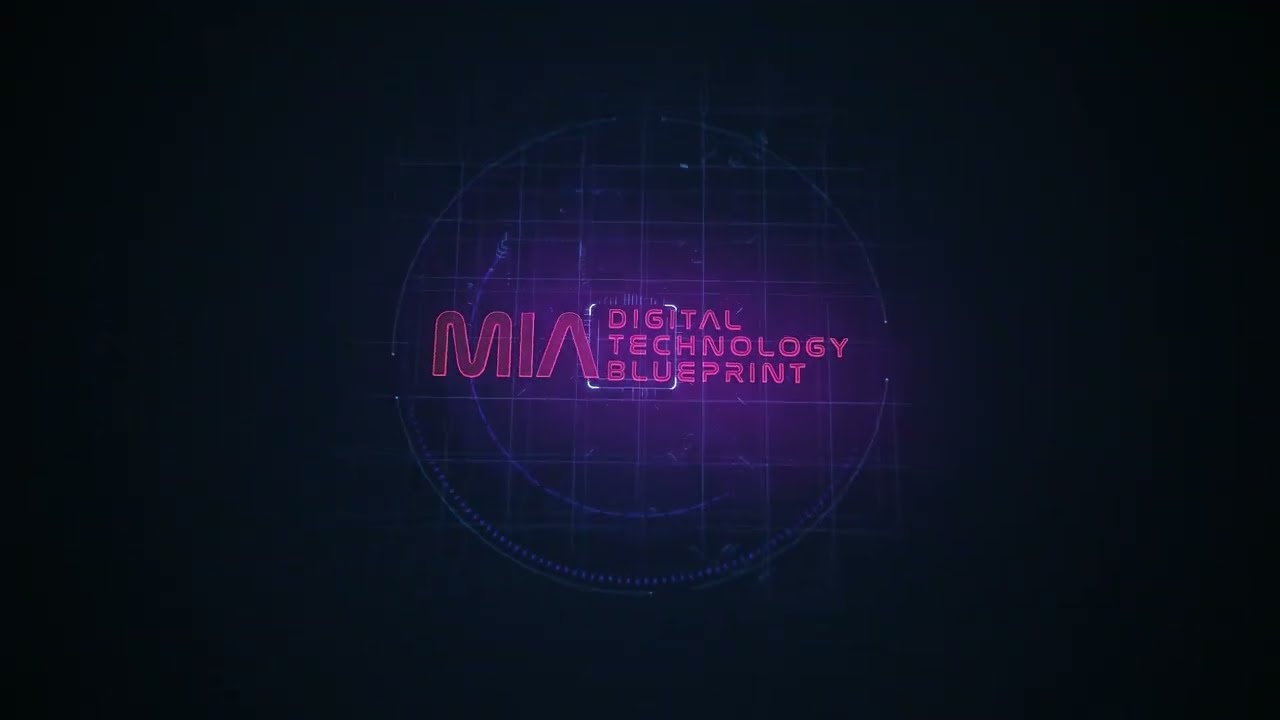 MIA Digital Technology Blueprint