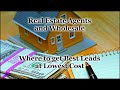 Real Estate Agents and Wholesale where to get Best Leads at Lowest Cost