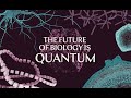 The Future of Quantum Biology: How We're Building a New Scientific Frontier