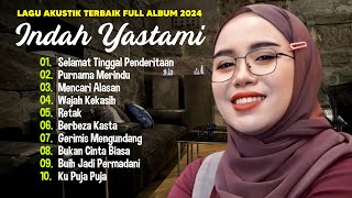 Indah Yastami 'Selamat Tinggal Penderitaan' 'Purnama Merindu' | Lagu Akustik Terbaik | Full Album
