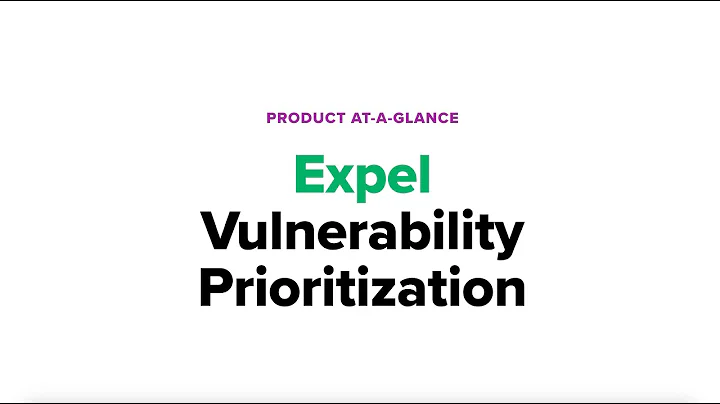 Product-at-a-Glance:  Expel Vulnerability Prioritization