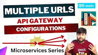 API Gateway configuring multiple url of microservice | Microservices tutorial series in hindi
