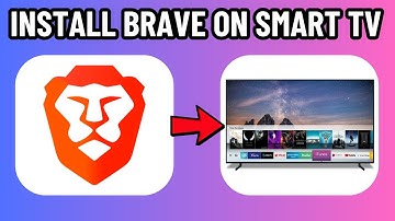 HOW TO INSTALL BRAVE ON SMART TV 2025! (BEST METHOD)