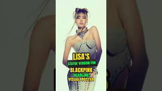 Lisas Statue Version For Blackpink Deadline Visual Poster