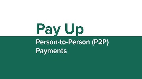 Pay Up P2P Payments