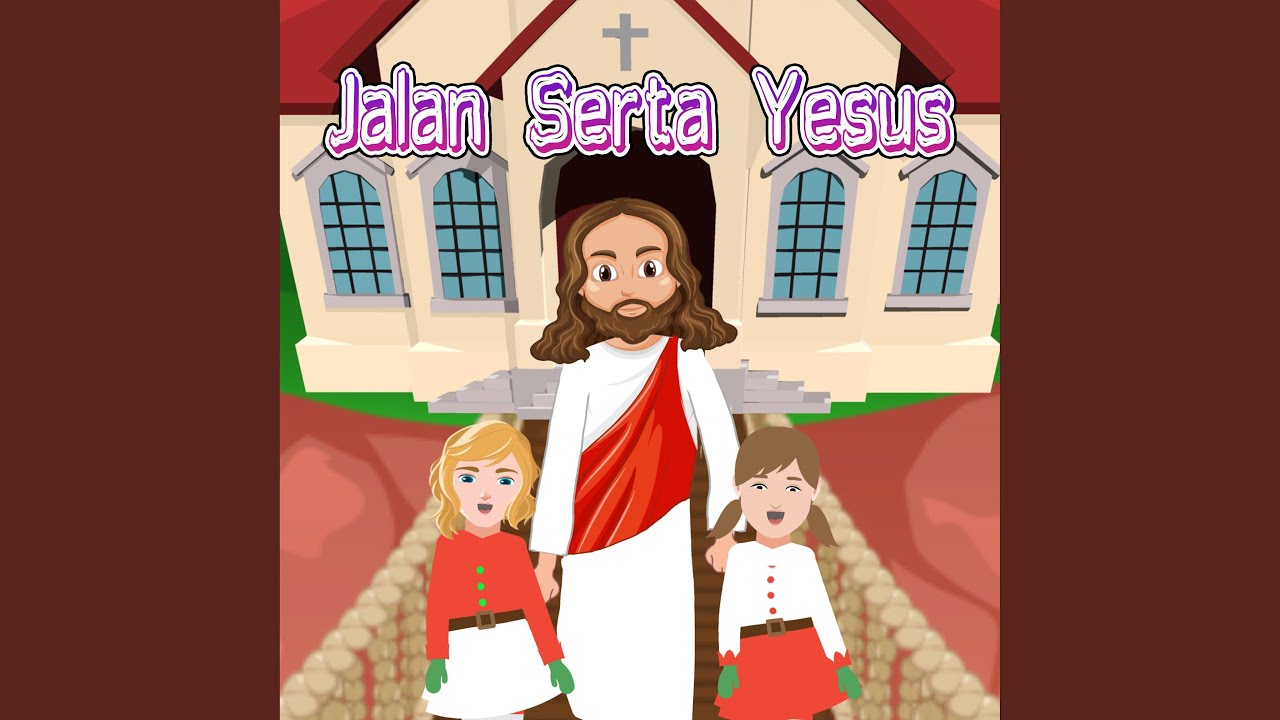 Jalan Serta Yesus
