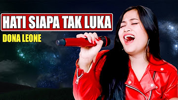 Hati Siapa Tak Luka - Dona Leone [ Lirik Cover HD ]