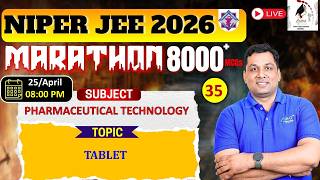 L- 35 | Tablet - Pharmaceutical Technology | NIPER JEE 2026 Marathon 8000+ etc