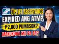 UPLIFT Assistance ₱2,000: Expired ang ATM Mo? Makukuha Mo Pa Ba ang ₱2,000 UPLIFT Assistance? Mp3 Song