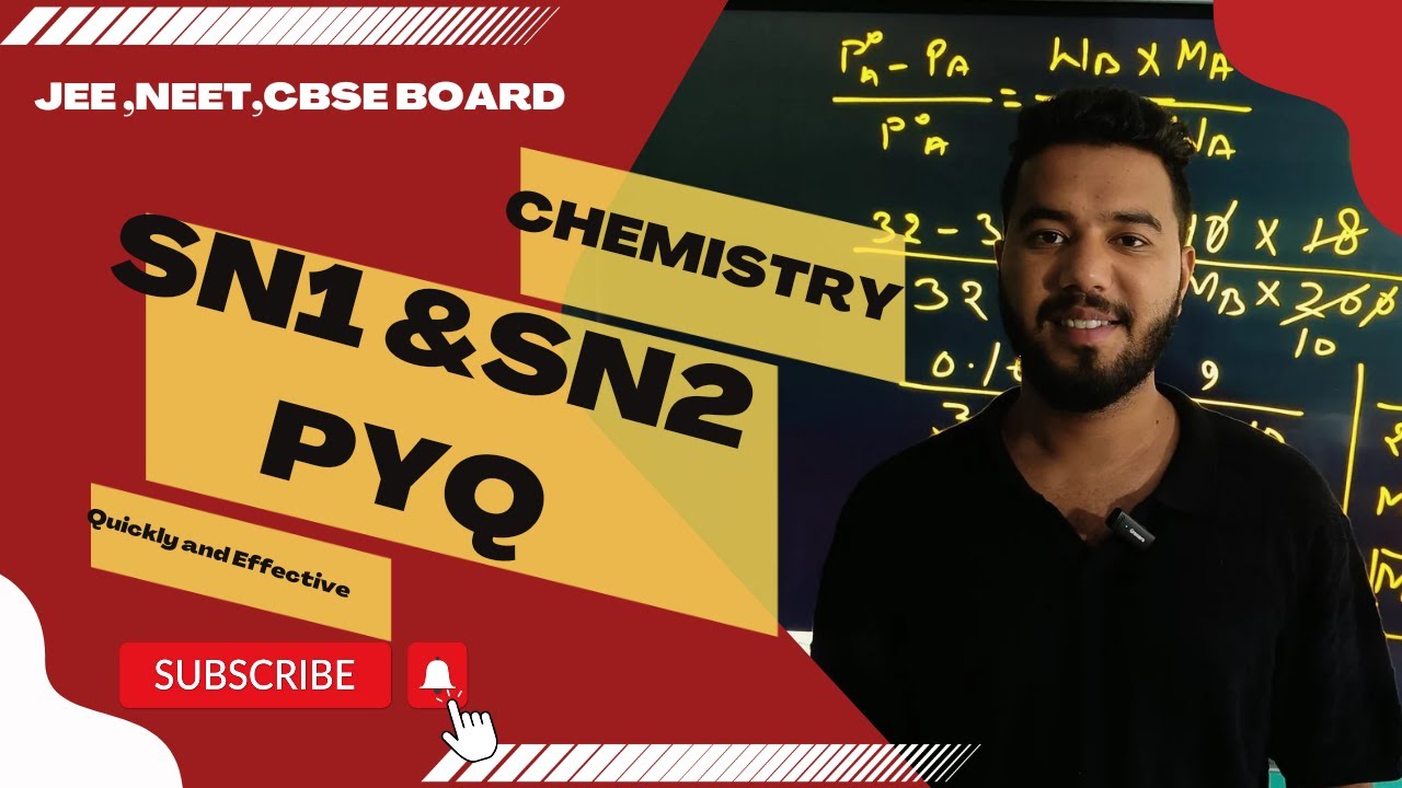 Sn1 & Sn2 PYQs: Crack CBSE, NCERT, JEE, NEET