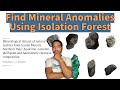 What’s Hiding in Your Mineral Data? Detect Outliers with Isolation Forest!