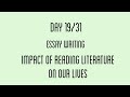 Impact of reading literature on our lives | Day 19/31 | Essay Writing