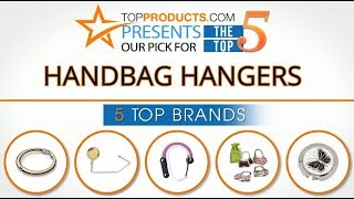 Best Handbag Hangers Reviews  – How to Choose the Best Handbag Hangers