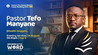 HCCC Campmeeting with Ps T Manyane | Evening Service | Day 6