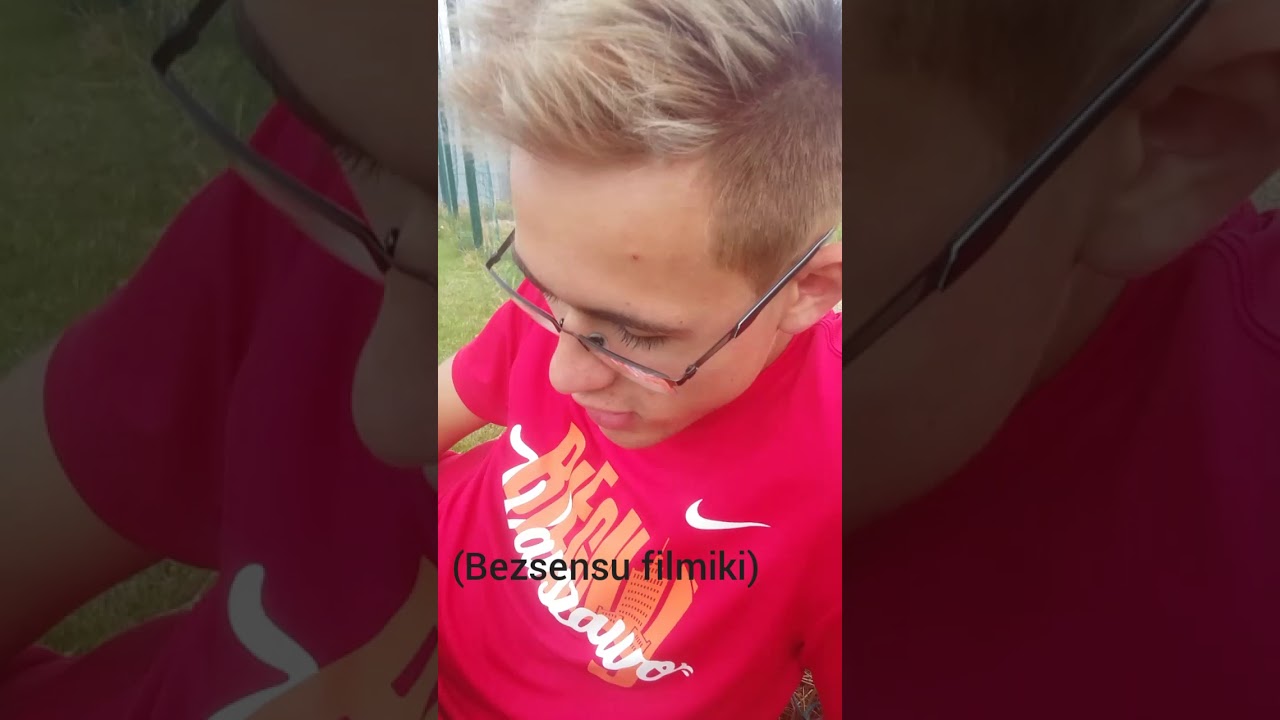 Nie nagrywaj mnie(bezsensu filmiki)