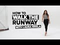 How To Walk The Runway Like A Model | Modeling Tips With Laura Issela